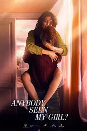 Anybody Seen My Girl? 2020 Hindi Dual Audio HD Poster Download - Filmyzilla
