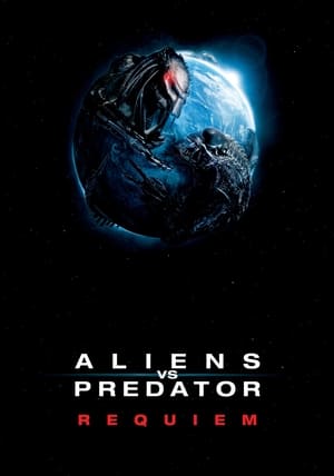 Aliens vs. Predator: Requiem (2007) Hindi Dual Audio [1.0GB] Download HD Poster Download - Filmyzilla