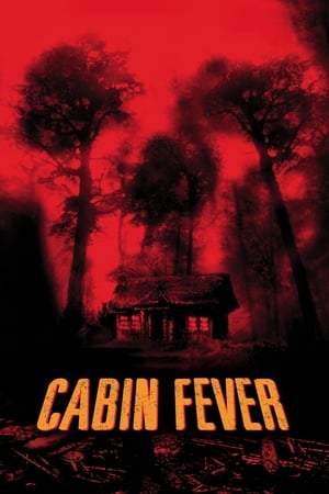 Cabin Fever (2002) Hindi Dual Audio [1GB] HD Poster Download - Filmyzilla