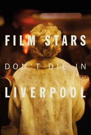 Film Stars Don’t Die in Liverpool (2017) Movie (English) [350MB] HD Poster Download - Filmyzilla