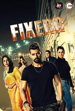 Fixerr (2019) Season 1 All Episodes Hindi [Complete]- HD Poster Download - Filmyzilla