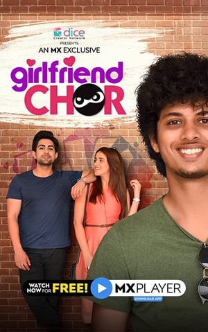 Girlfriend Chor 2020 Season 1 All Episodes Hindi [Complete] – HD Poster Download - Filmyzilla