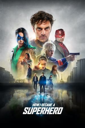 How I Became a Super Hero (2021) Hindi Dual Audio [1GB] HD Poster Download - Filmyzilla