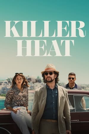 Killer Heat (2024) Hindi Dual Audio – 720p – HD Poster Download - Filmyzilla