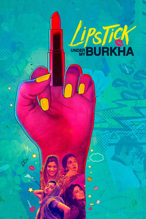 Lipstick Under My Burkha 2017 Movie [1.0 GB] HD Poster Download - Filmyzilla