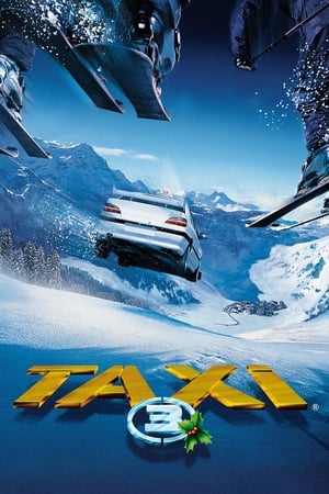 Taxi 3 (2003) Hindi Dual Audio [850MB] HD Poster Download - Filmyzilla