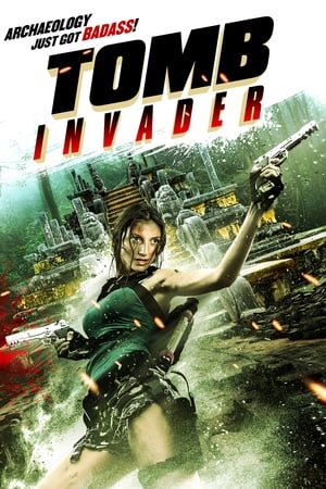 Tomb Invader (2018) Movie (English) [600MB] HD Poster Download - Filmyzilla